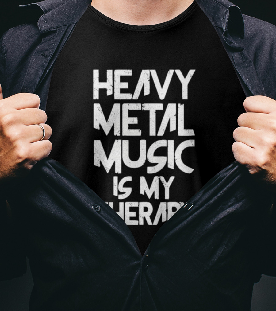 Heavy Metal Music Is My Therapy Festival Rock Cool T-Shirt