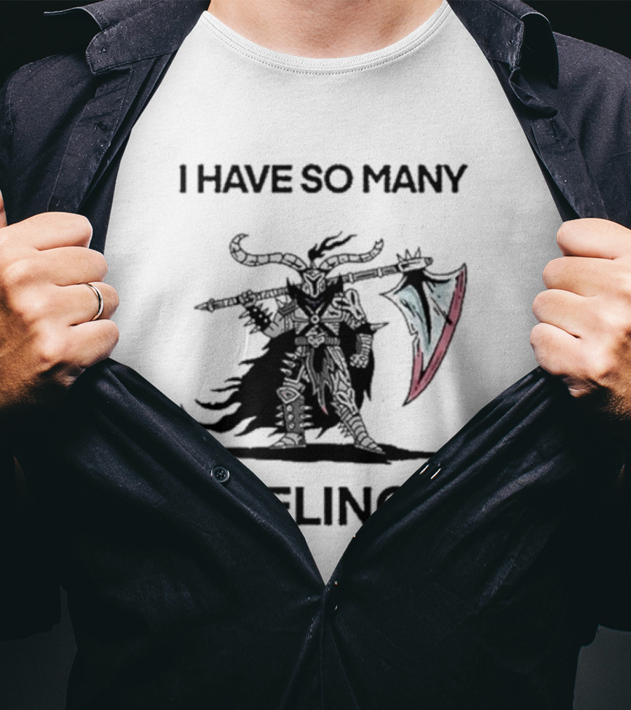 I Have So Many Feelings Demon Slayer I Have So Many Feelings T-Shirt