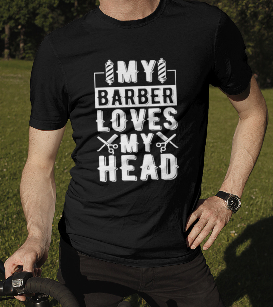 Summerhays Bros My Barber Loves My Head Barber Pole Scissors T-Shirt