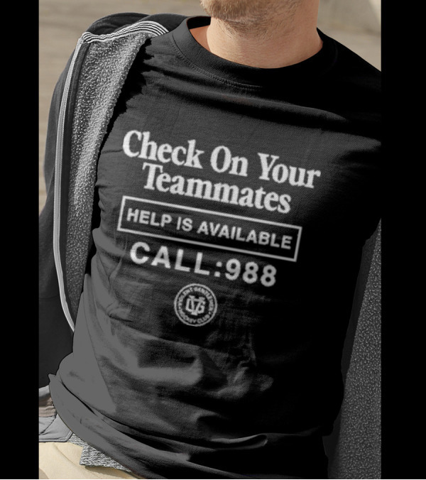 Violent Gentlemen Hockey Club Check On Your Teammates Help Is Available Call 988 T-Shirt