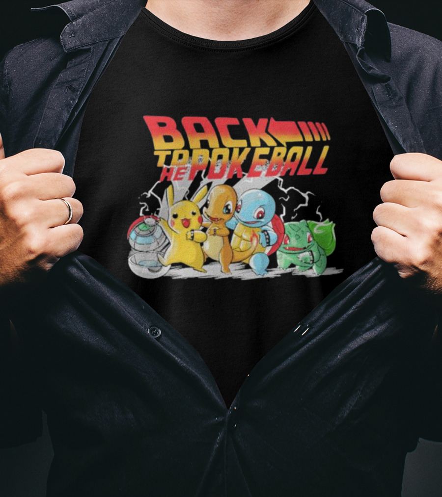 Back To The Pokeball Pikachu Charmander Squirtle Bulbasaur T-Shirt