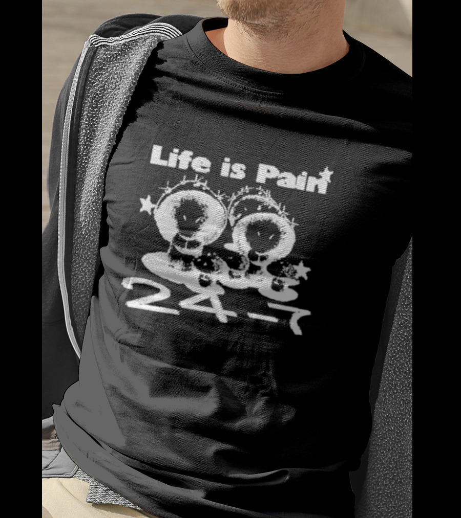 Life Is Pain 24 7 Cute Bunny Characters T-Shirt