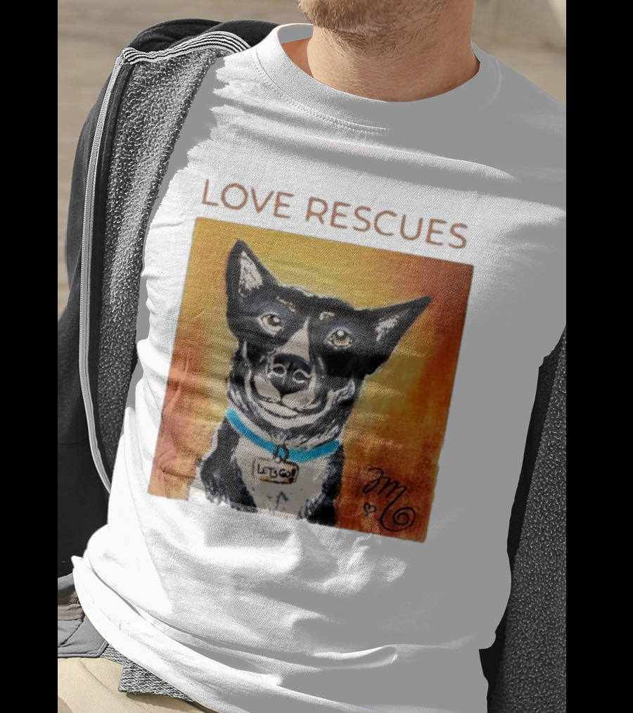 Love Rescues Let Go Dog T-Shirt