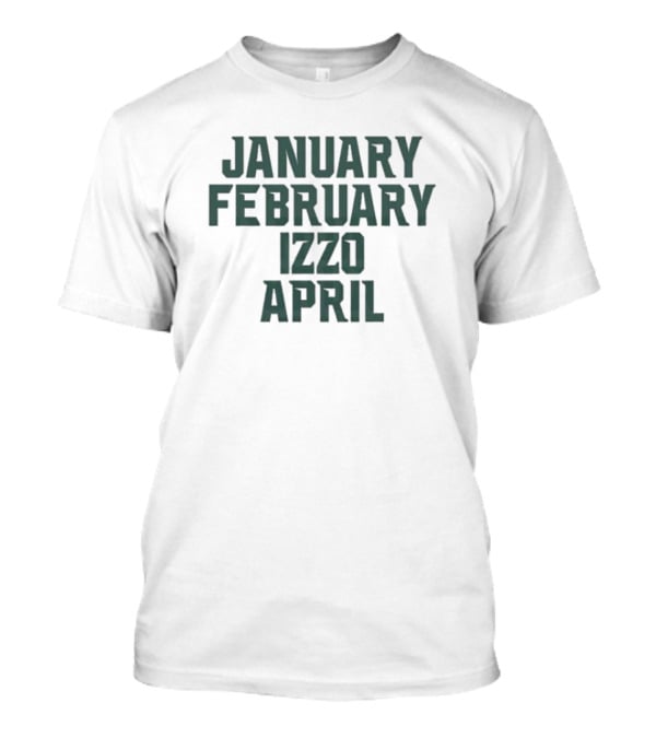 January February Izzo April T-Shirt