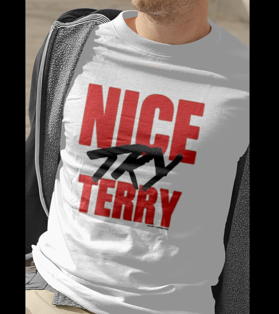 Nice Try Terry Text T-Shirt