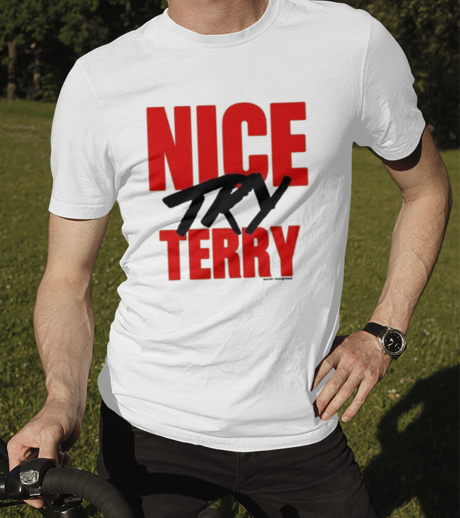 Nice Try Terry Text T-Shirt