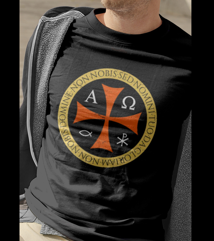 Non Nobis Domine Non Nobis Sed Nomini Tuo Da Gloriam Cross A Ω Χ Ρ Ιχθύς T-Shirt