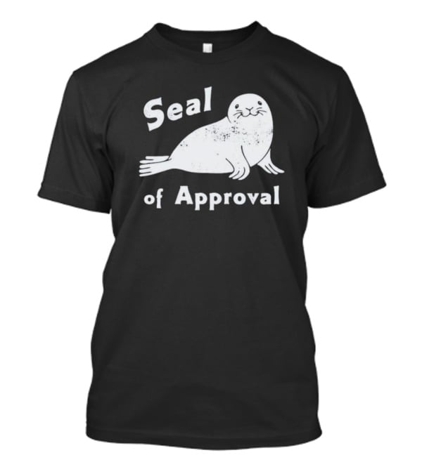 Seal Of Approval T-Shirt
