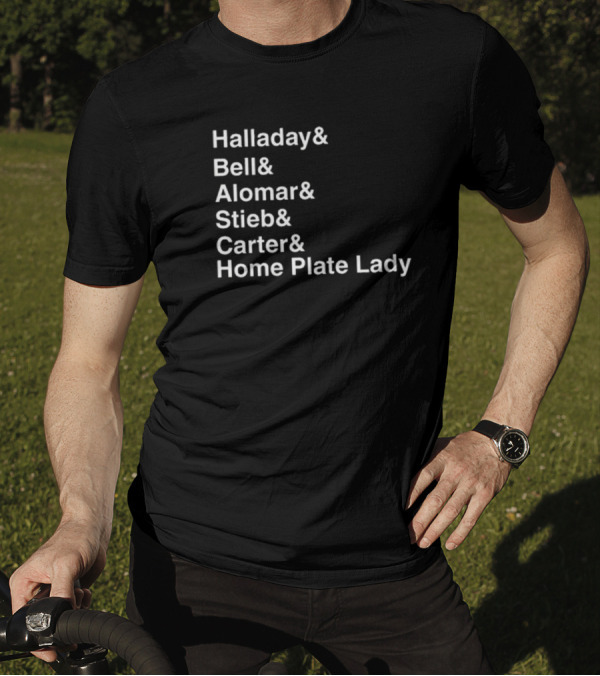 Halladay Bell Alomar Stieb Carter Home Plate Lady Toronto Baseball Legends T-Shirt