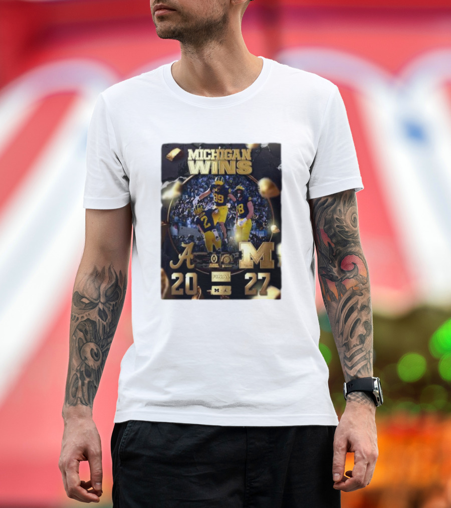 Michigan Wolverines Wins Over Alabama 27-20 Final Rose Bowl Champions 2024 CFB Playoff T-Shirt