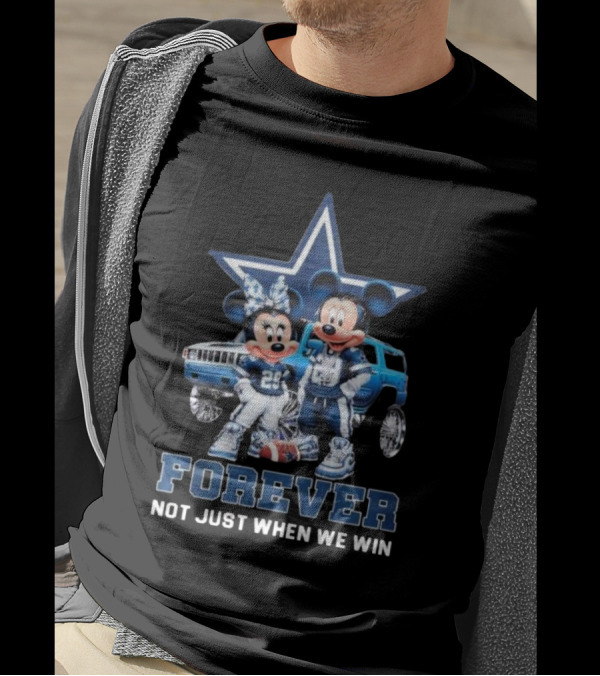 Mickey Mouse And Minnie Mouse Dallas Cowboys Forever Not Just When We Win T-Shirt