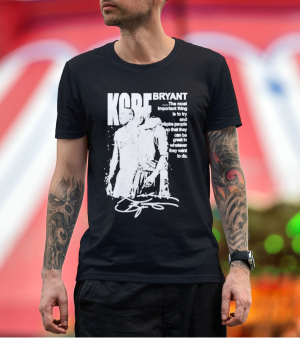 Premium T-Shirt: Kobe Bryant Los Angeles Lakers Signature Inspirational Message T-Shirt Kobe Bryant Los Angeles Lakers Signature Inspirational Message T-Shirt