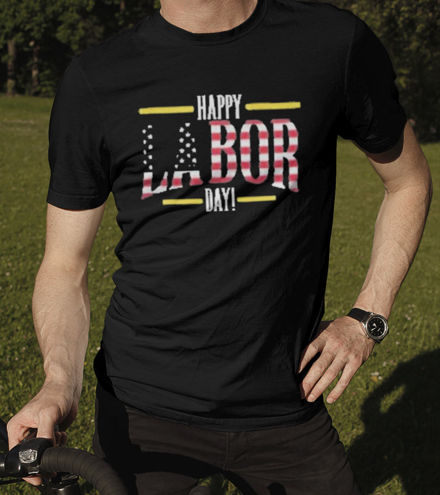 Happy Labor Day Worker Gift Labor Day Workers Day T-Shirt