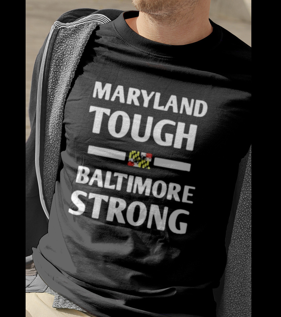 Maryland Tough Baltimore Strong Maryland Flag T-Shirt