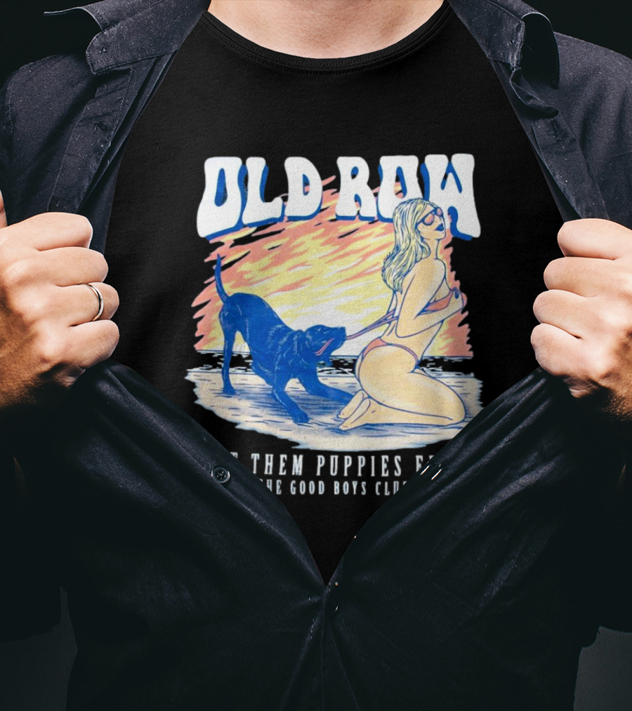 Old Row Set Them Puppies Free The Good Boys Club T-Shirt