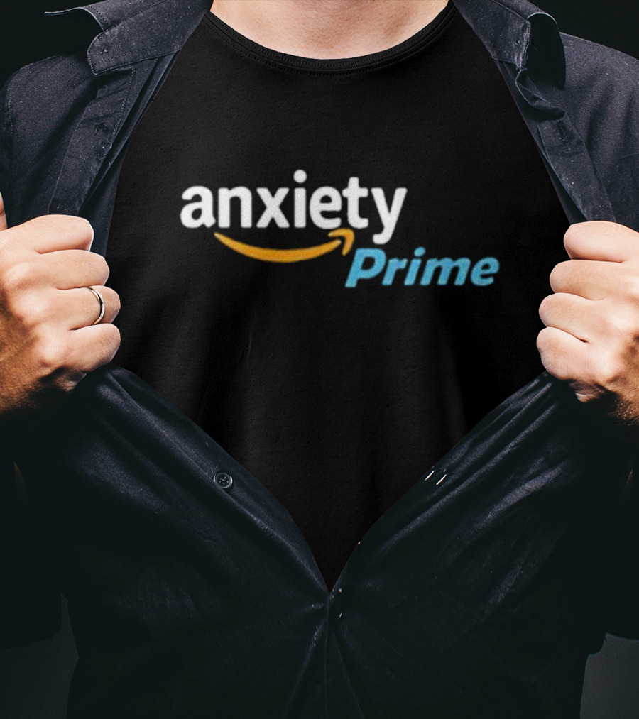 Assholes Live Forever Anxiety Prime T-Shirt