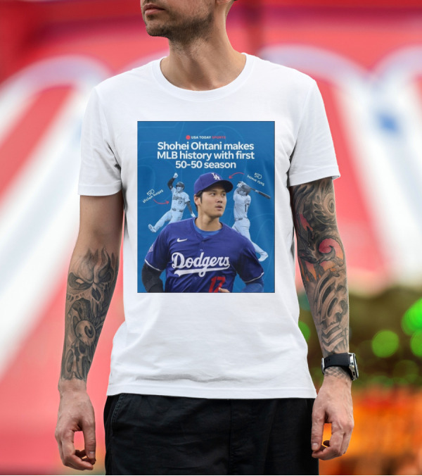 Premium T-Shirt: Shohei Ohtani Makes MLB History With First 50-50 Season Dodgers 50 Home Runs 50 Stolen Bases T-Shirt Shohei Ohtani Makes MLB History With First 50-50 Season Dodgers 50 Home Runs 50 Stolen Bases T-Shirt