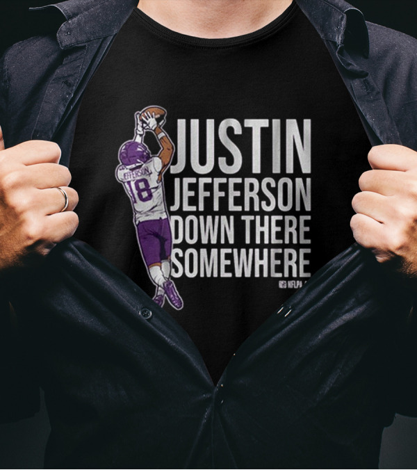 Justin Jefferson Down There Somewhere Minnesota Vikings NFL Players Association T-Shirt