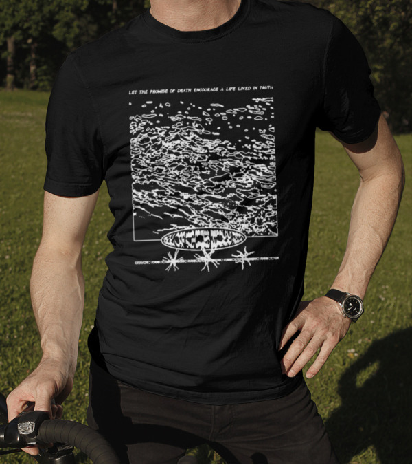 Let The Promise Of Death Encourage A Life Lived In Truth Mysterious Cosmic Landscape And Abstract T-Shirt