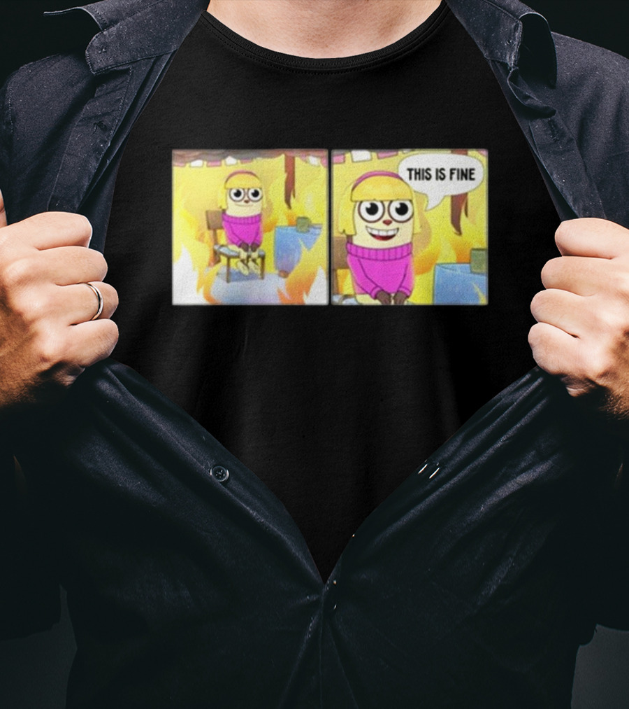 Maxdesignpro This Is Fine Comic Meme Character In Burning Room T-Shirt
