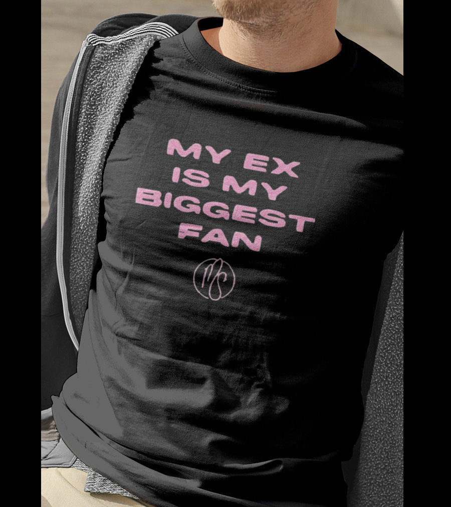 My Ex Is My Biggest Fan Karma’s A Bitch I Heard T-Shirt