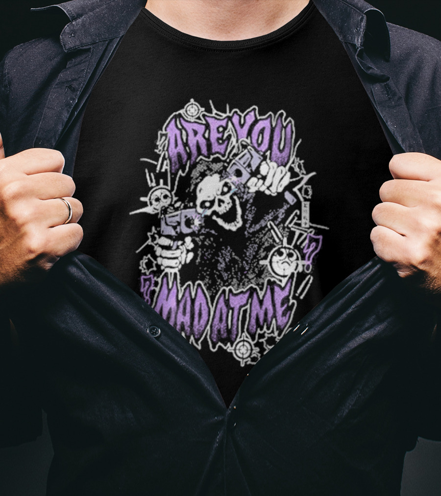 ARE YOU MAD AT ME Skeletal Figure With Guns And Cartoon Style Elements T-Shirt