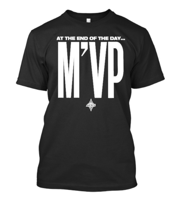 At The End Of The Day M’vp Aces T-Shirt