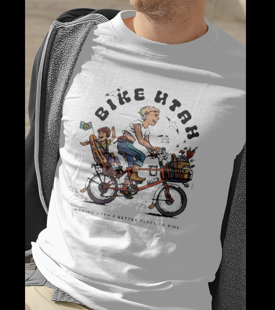 Bike Utah Bliss Making Utah A Better Place To Ride T-Shirt