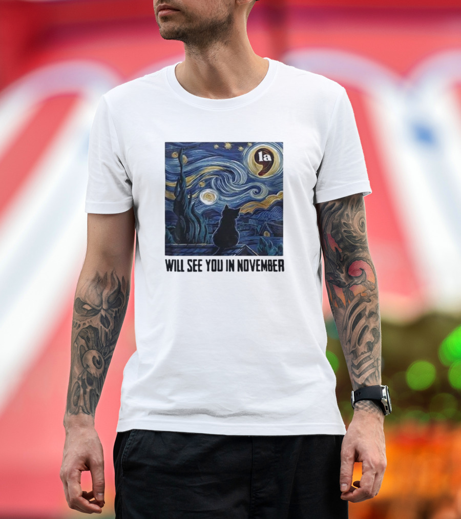 Black Cat LA Starry Night Will See You In November Van Gogh T-Shirt