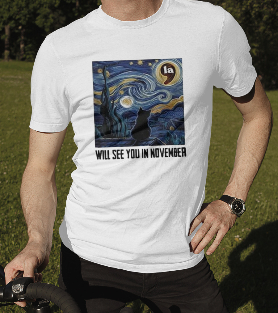 Black Cat LA Starry Night Will See You In November Van Gogh T-Shirt