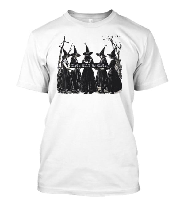 Girls Will Be Girls Witch Circle T-Shirt