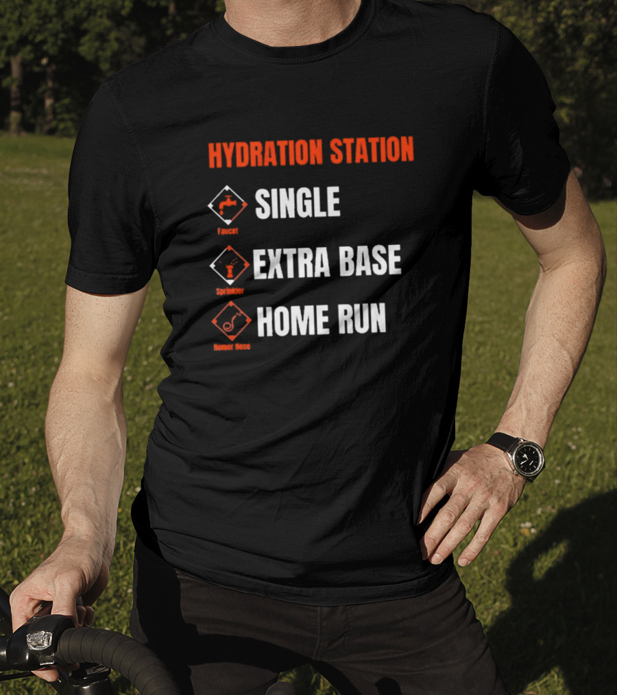Hydration Station Single Faucet Extra Base Sprinkler Home Run Homer Hose T-Shirt