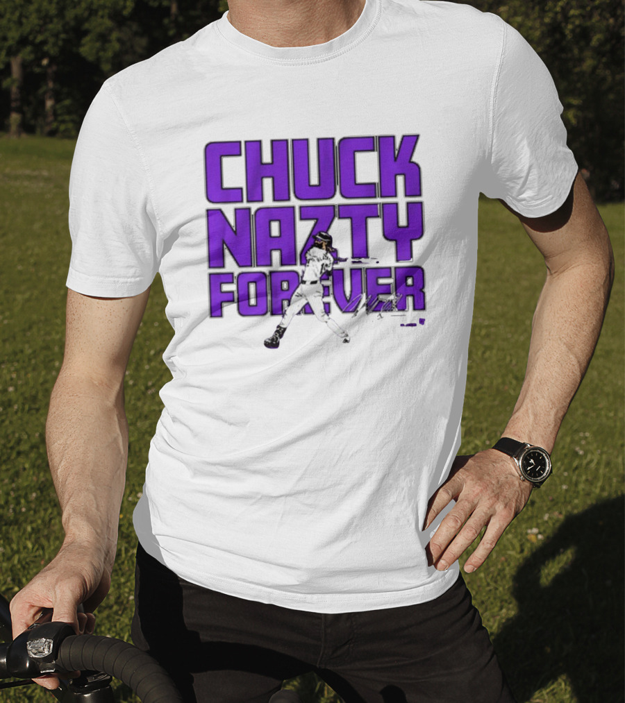 Chuck Nazty Forever Signature Charlie Blackmon Colorado Rockies T-Shirt