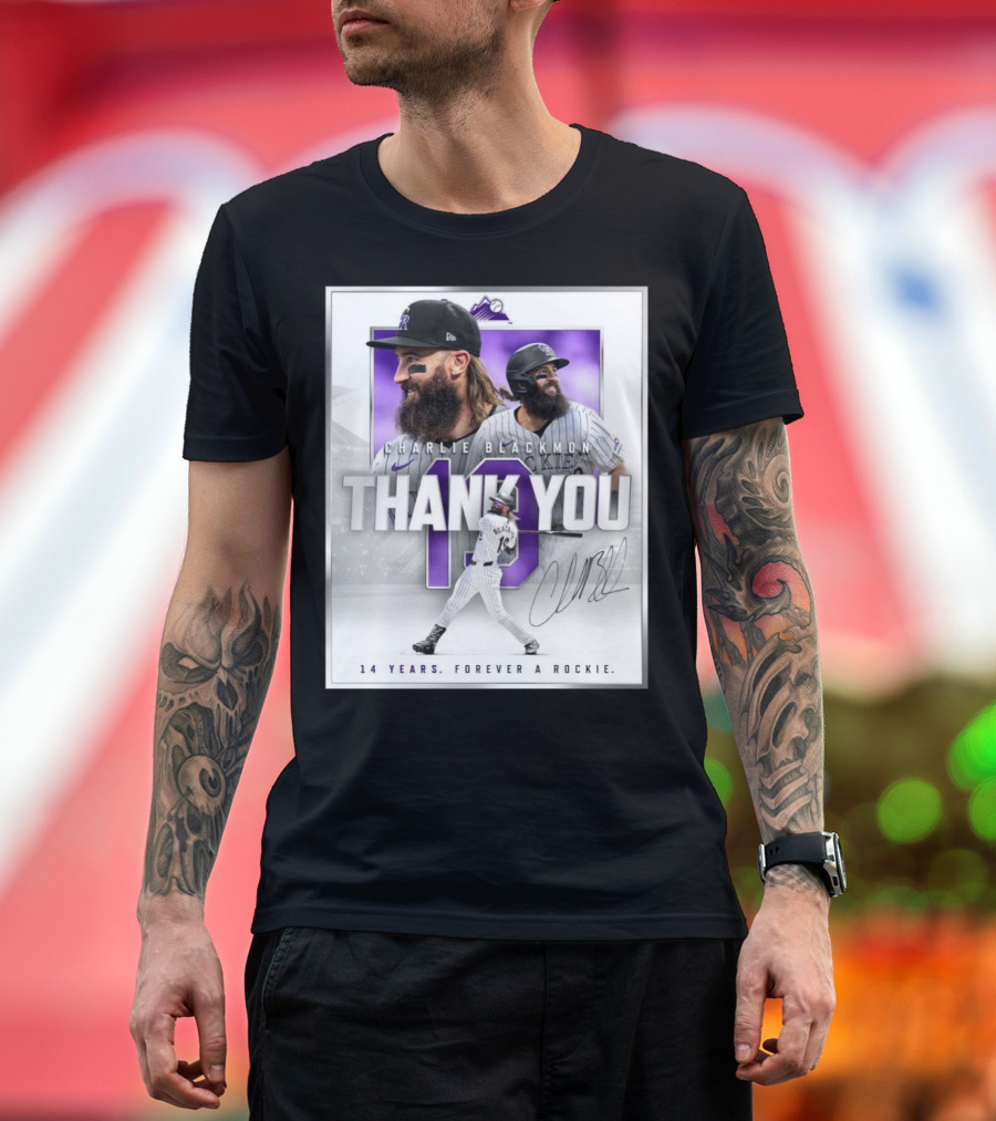 Charlie Blackmon Thank You 14 Years Forever A Rockie T-Shirt