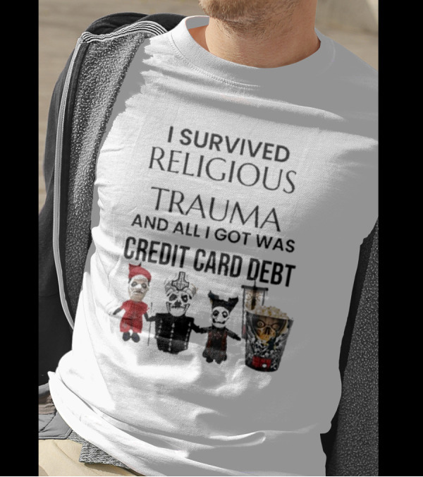 I Survived Religious Trauma And All I Got Was Credit Card Debt Characters In Gothic Costumes T-Shirt