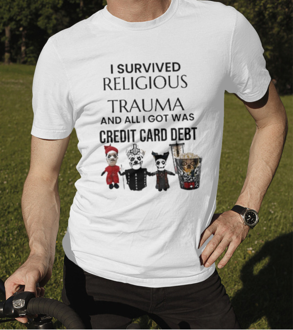 I Survived Religious Trauma And All I Got Was Credit Card Debt Characters In Gothic Costumes T-Shirt