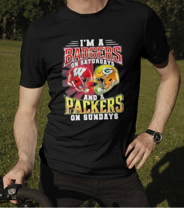 I'm A Badgers On Saturdays And A Packers On Sundays T-Shirt