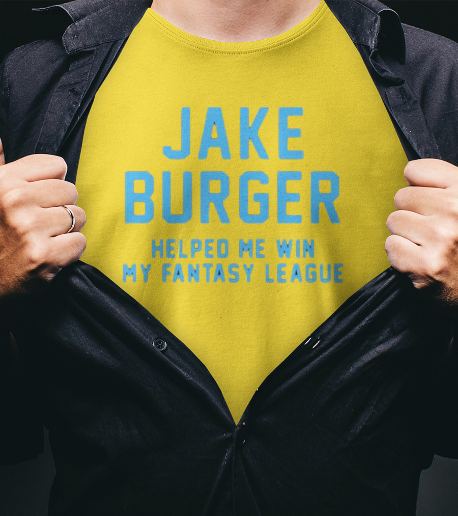 Jake Burger Helped Me Win My Fantasy League Sports Success T-Shirt
