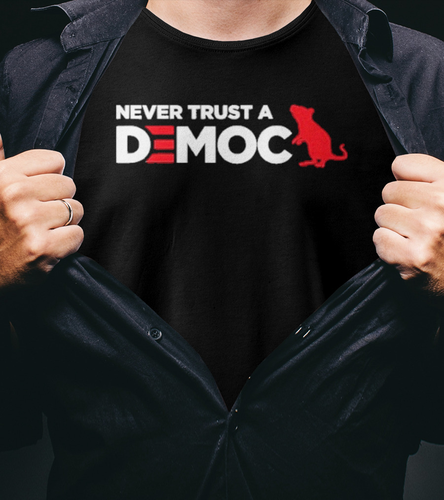 Never Trust A Democ Red Rat T-Shirt