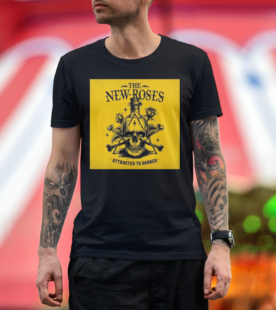 THE NEW ROSES ATTRACTED TO DANGER SKULL WITH ROSES AND CROSSBONES OCTOBER T-Shirt