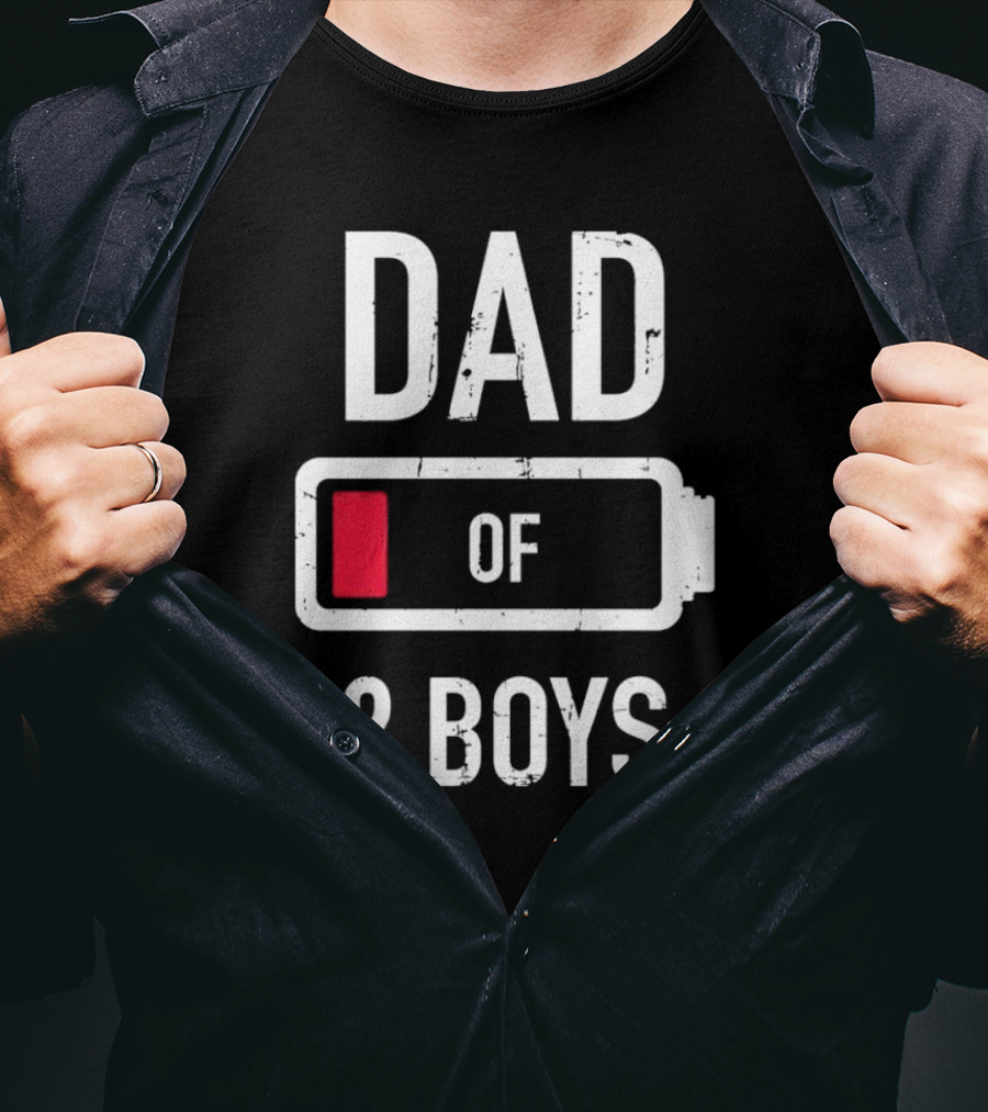 Dad Of 2 Boys Low Battery T-Shirt