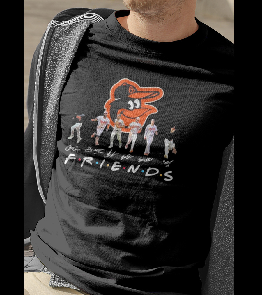 Friends Baltimore Orioles Baseball Players With Signatures T-Shirt