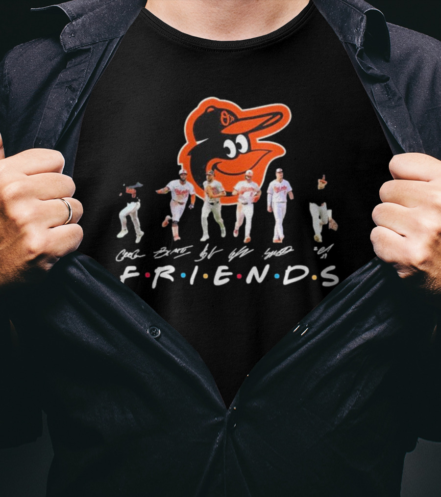Friends Baltimore Orioles Baseball Players With Signatures T-Shirt