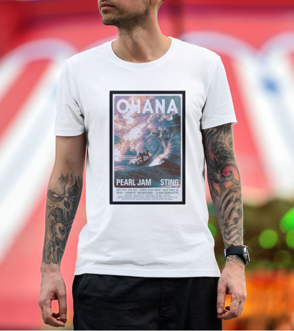 Premium T-Shirt: Ohana Festival 2024 Featuring Pearl Jam and Sting at Doheny State Beach Dana Point CA Sept 27-29 T-Shirt Ohana Festival 2024 Featuring Pearl Jam and Sting at Doheny State Beach Dana Point CA Sept 27-29 T-Shirt