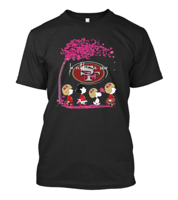 Peanuts Characters San Francisco 49ers In October We Wear Pink T-Shirt
