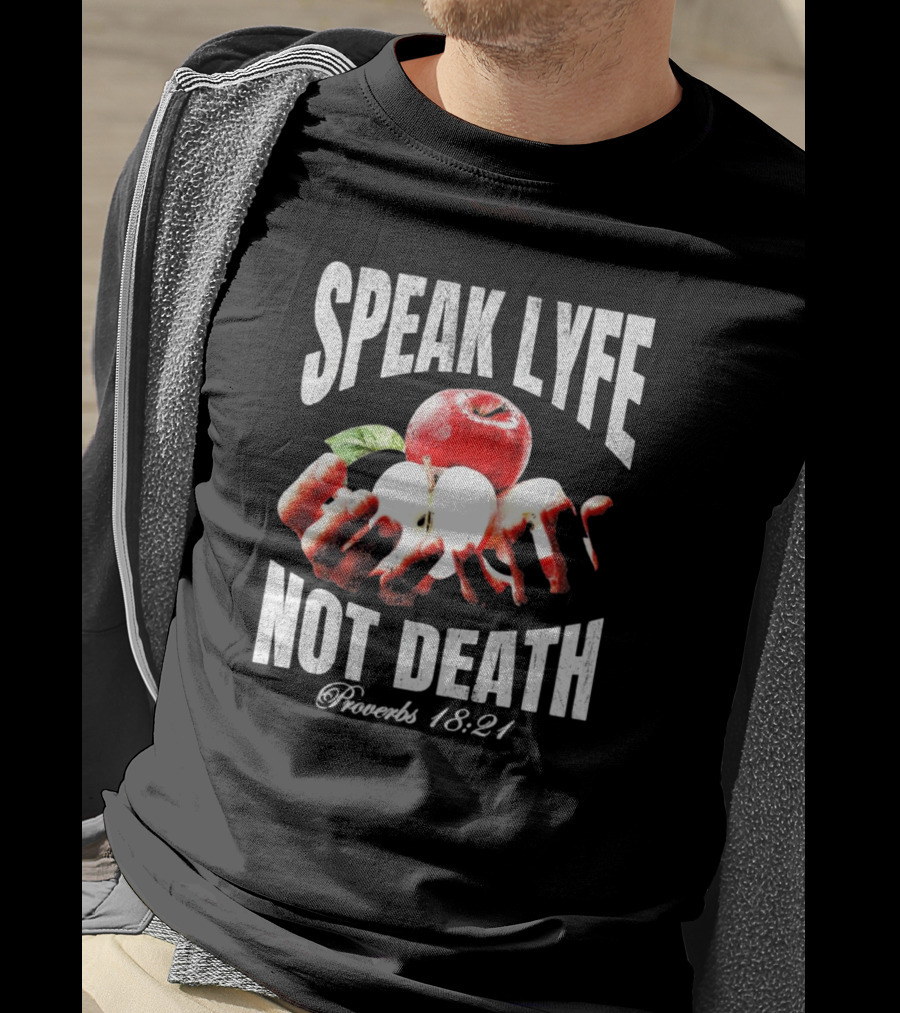 Speak Lyfe Not Death Proverbs 18 21 Hands Holding Apples Vintage T-Shirt