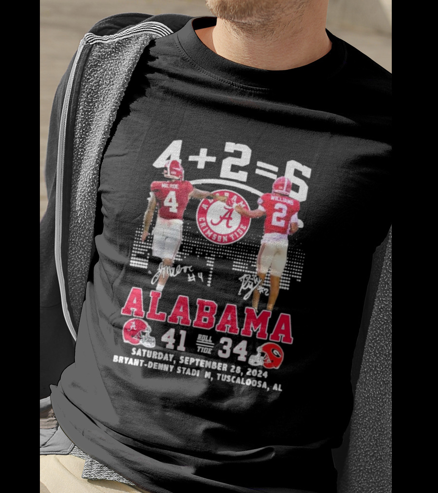 Jalen Milroe Ryan Williams 4+2=6 Alabama Crimson Tide Defeat Georgia Bulldogs 41-34 September 28 T-Shirt