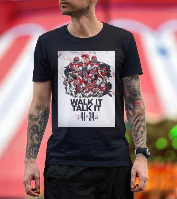 Premium T-Shirt: Walk It Talk It Alabama Crimson Tide 41 Vs Georgia Bulldogs 34 Final Score Victory T-Shirt Walk It Talk It Alabama Crimson Tide 41 Vs Georgia Bulldogs 34 Final Score Victory T-Shirt