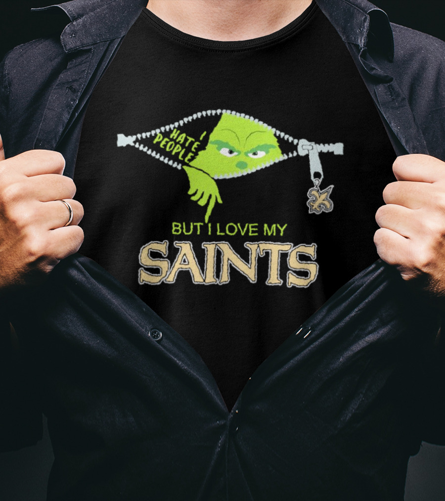 I Hate People But I Love My Saints Grinch Zipper Charm T-Shirt
