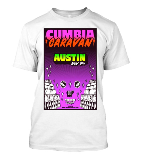Cumbia Caravan Austin Nov 9 2024 Noche De Cumbia T-Shirt